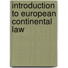 Introduction to European Continental Law door Danny Pieters