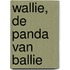 Wallie, de panda van Ballie