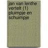 Jan van Lenthe vertelt (1) Pluimpje en Schuimpje door Jan Van Lenthe
