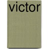 Victor by Unknown
