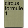 Circus Formule 1 by Koen Greven