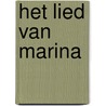 Het lied van Marina by Tessa Vrijmoed