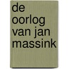 De oorlog van Jan Massink door Karel Berkhuysen