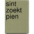 sint zoekt pien