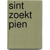 sint zoekt pien door Selma Noort