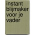 Instant Blijmaker voor je vader