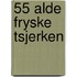 55 Alde Fryske Tsjerken
