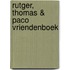 Rutger, Thomas & Paco Vriendenboek