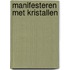 Manifesteren met kristallen