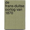 De Frans-Duitse oorlog van 1870 door Gustuv Jahn
