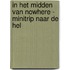 In het midden van nowhere - Minitrip naar de hel