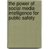 The Power of Social Media Intelligence for Public Safety