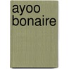 Ayoo Bonaire door Rik Felderhof