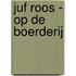 Juf Roos - Op de boerderij