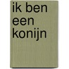 Ik ben een konijn door Richard Scarry