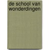 De school van wonderdingen door Kira Gembri