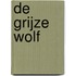 De grijze wolf