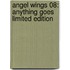 Angel Wings 08: Anything goes LIMITED EDITION