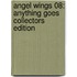 Angel Wings 08: Anything goes COLLECTORS EDITION