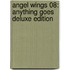 Angel Wings 08: Anything goes DELUXE EDITION