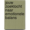 Jouw zoektocht naar emotionele balans door Katelijne Lauwers