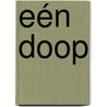 Eén doop door Aren van Waarde