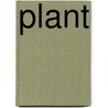 Plant door Wiek Huibers