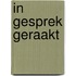 In gesprek geraakt