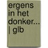 Ergens in het donker... | GLB