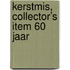 kerstmis, collector’s item 60 jaar