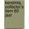 kerstmis, collector’s item 60 jaar by Dick Bruna