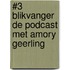 #3 Blikvanger de podcast met Amory Geerling