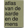 Atlas van de aarde en de mens door Christian Grataloup