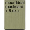 Moorddeal (Backcard + 6 ex.) by Steve Cavanagh