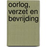 Oorlog, verzet en bevrijding door Mark Kilian