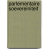 Parlementaire soevereiniteit door Wouter Pas