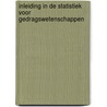 Inleiding in de statistiek voor gedragswetenschappen by Tim Vanhoomissen