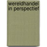 Wereldhandel in perspectief by Stefan Stabel