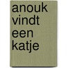 Anouk vindt een katje door Anouk Van Der Jeught