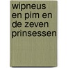 Wipneus en Pim en de zeven prinsessen by B.J. van Wijckmade
