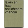 Lawin en haar Onzichtbare vriendin door Chenoor Zagros