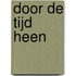 Door de tijd heen