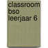 Classroom BSO leerjaar 6