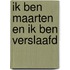 Ik ben Maarten en ik ben verslaafd