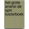 Het grote Anansi de spin luisterboek by Iven Cudogham