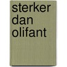 Sterker dan Olifant by Iven Cudogham