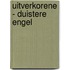 Uitverkorene - Duistere engel