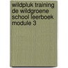 wildpluk training de WildGroene school leerboek MODULE 3 door Marion de Kort
