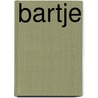 Bartje by Anne de Vries