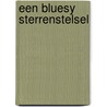 Een Bluesy Sterrenstelsel by Eric de Boer